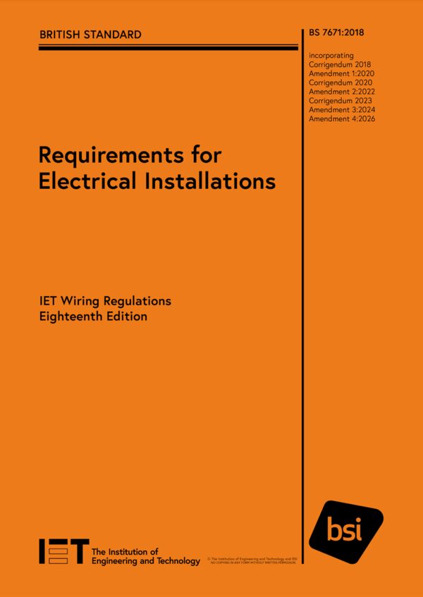Cover of the BS 7671:2018 IET Wiring Regulations Eighteenth Edition book (Requirements for Electrical Installations)